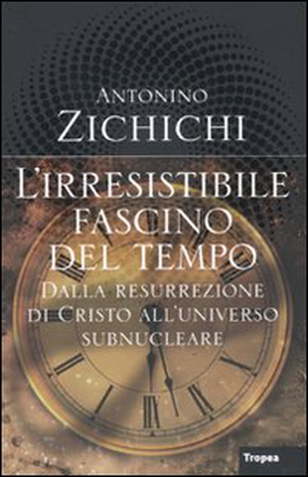 L'irresistibile fascino del tempo - Librerie.coop L'irresistibile fascino del tempo - Librerie.coop