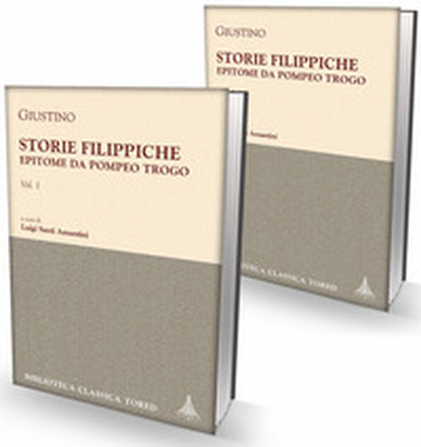 Giustino. Storie filippiche. Epitome da Pompeo Trogo - Librerie.coop Giustino. Storie filippiche. Epitome da Pompeo Trogo - Librerie.coop