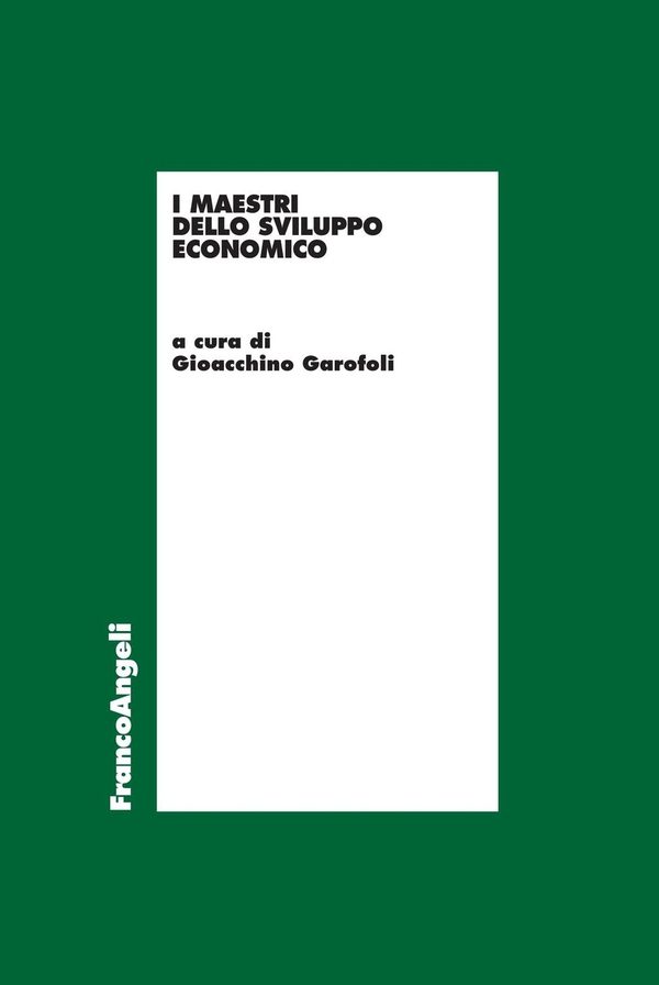 I maestri dello sviluppo economico - Librerie.coop I maestri dello sviluppo economico - Librerie.coop