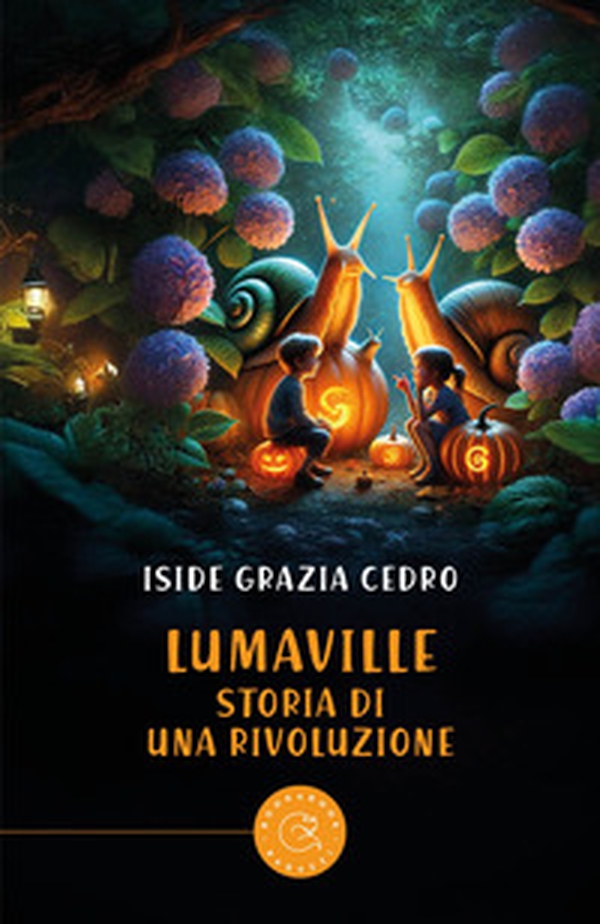 Lumaville. Storia di una rivoluzione - Librerie.coop Lumaville. Storia di una rivoluzione - Librerie.coop
