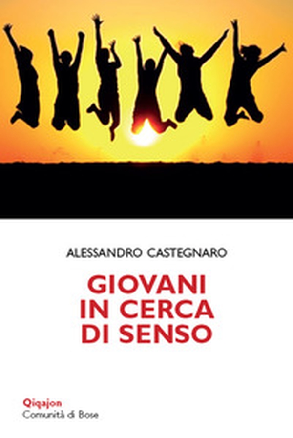 Giovani in cerca di senso. Vita spirituale delle nuove generazioni - Librerie.coop Giovani in cerca di senso. Vita spirituale delle nuove generazioni - Librerie.coop