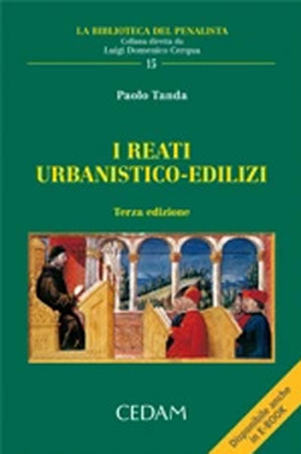 I reati urbanistico-edilizi - Librerie.coop I reati urbanistico-edilizi - Librerie.coop