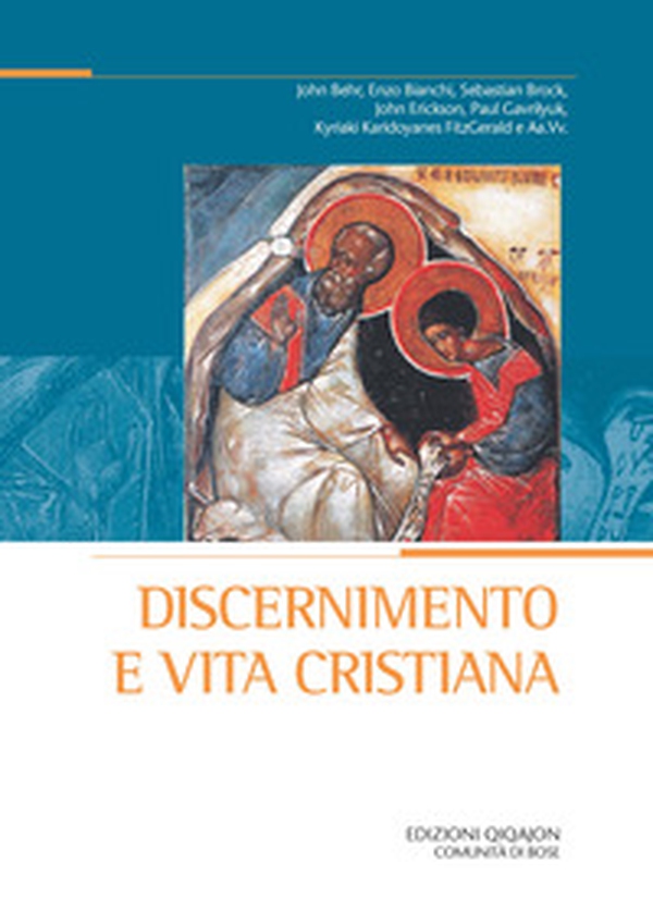 Discernimento e vita cristiana - Librerie.coop Discernimento e vita cristiana - Librerie.coop