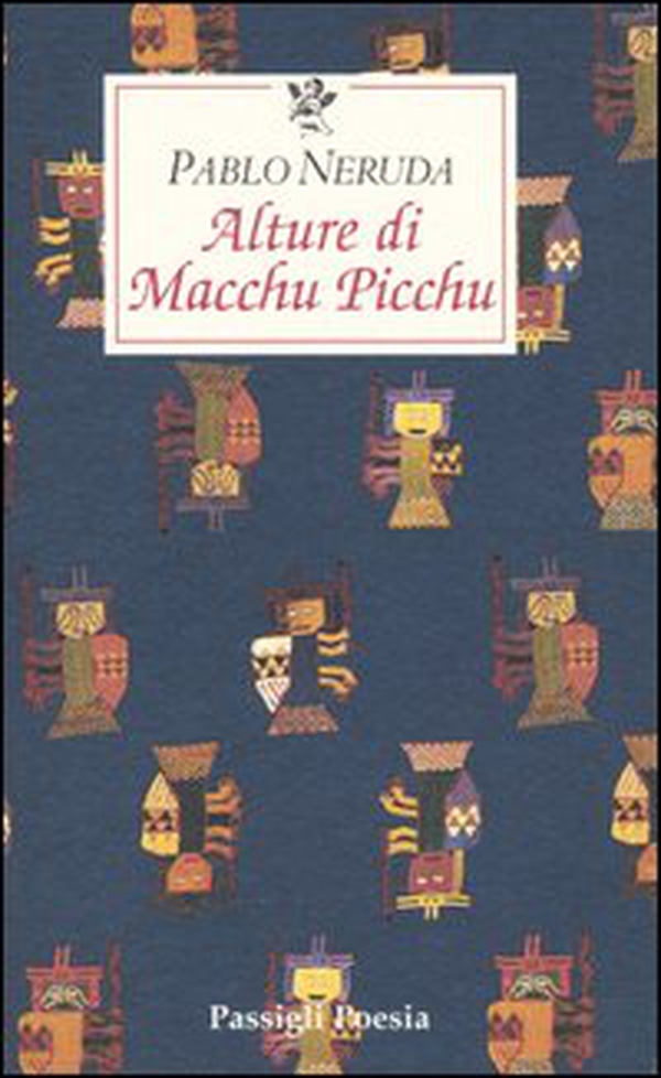 Alture di Macchu Picchu - Librerie.coop Alture di Macchu Picchu - Librerie.coop
