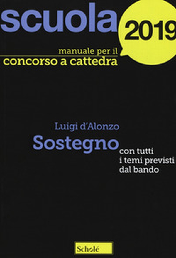 Manuale concorso a cattedre. Sostegno. Con tutti i temi previsti dal bando - Librerie.coop Manuale concorso a cattedre. Sostegno. Con tutti i temi previsti dal bando - Librerie.coop
