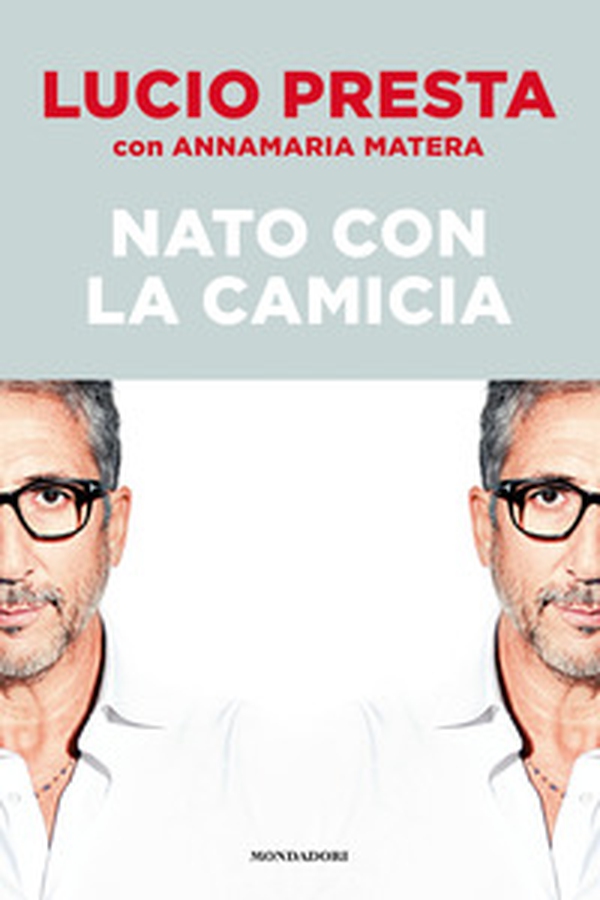 Nato con la camicia - Librerie.coop Nato con la camicia - Librerie.coop