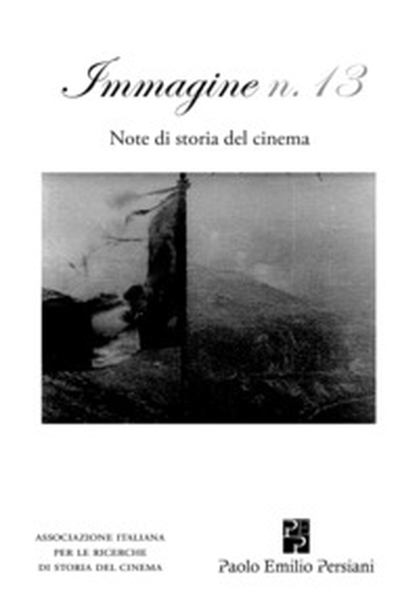 Immagine. Note di storia del cinema - Vol. 13 - Librerie.coop Immagine. Note di storia del cinema - Vol. 13 - Librerie.coop