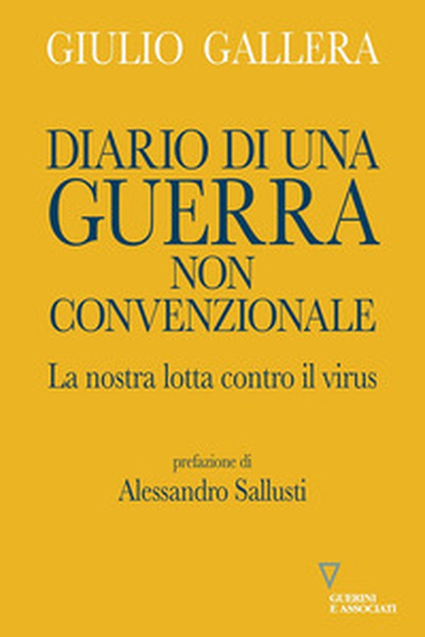 Diario di una guerra non convenzionale. La nostra lotta contro il virus - Librerie.coop Diario di una guerra non convenzionale. La nostra lotta contro il virus - Librerie.coop