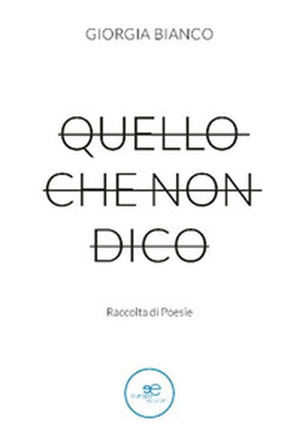 Quello che non dico - Librerie.coop Quello che non dico - Librerie.coop