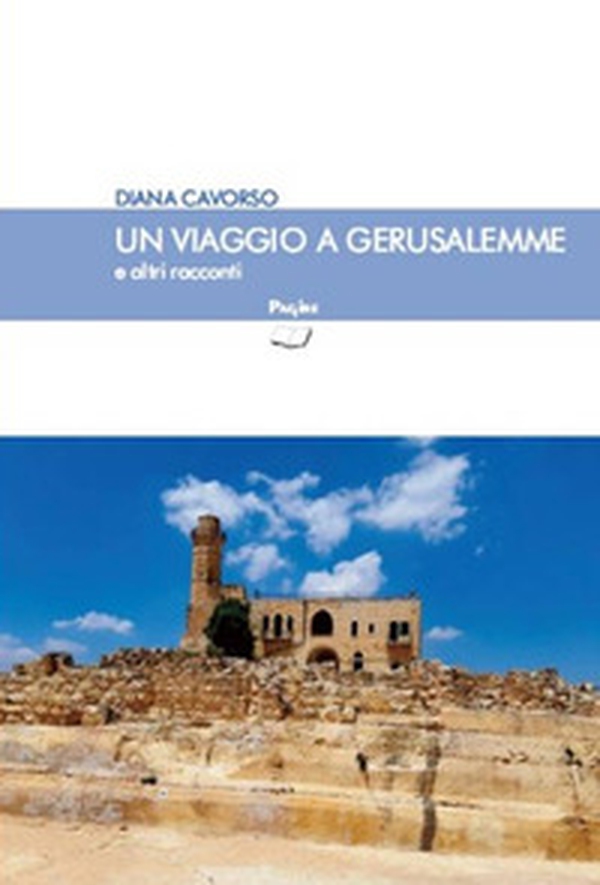 Viaggio a Gerusalemme e altri racconti - Librerie.coop Viaggio a Gerusalemme e altri racconti - Librerie.coop