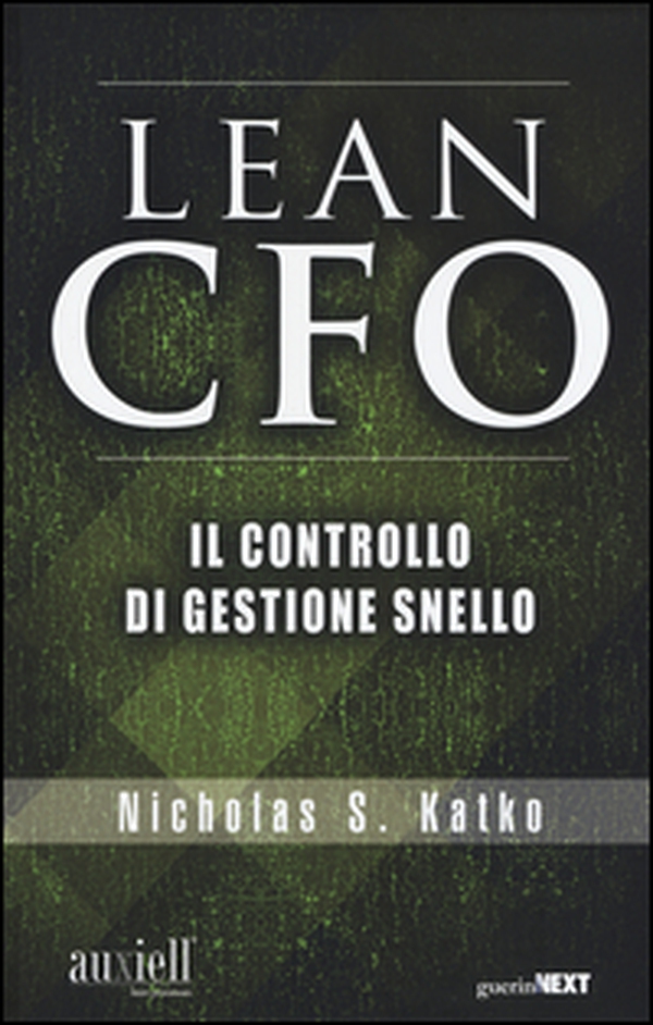 The Lean CFO. Il controllo di gestione snello - Librerie.coop The Lean CFO. Il controllo di gestione snello - Librerie.coop