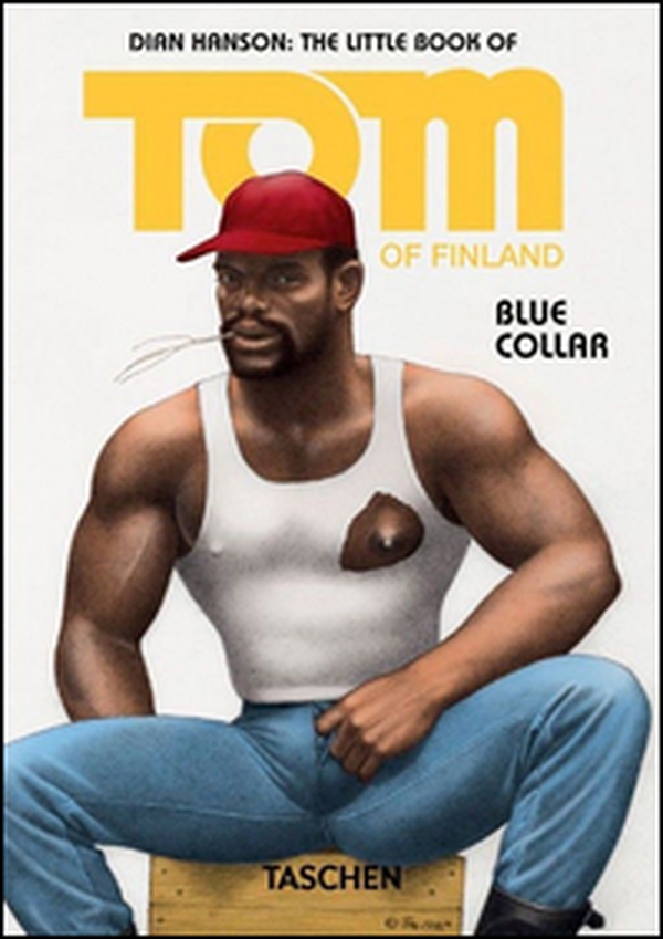 The little book of Tom of Finland. Blue collar. Ediz. inglese, francese e tedesca - Librerie.coop The little book of Tom of Finland. Blue collar. Ediz. inglese, francese e tedesca - Librerie.coop