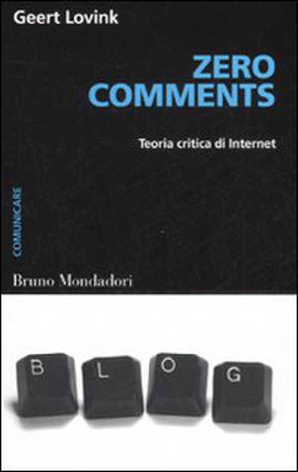 Zero comments. Teoria critica di internet - Librerie.coop Zero comments. Teoria critica di internet - Librerie.coop