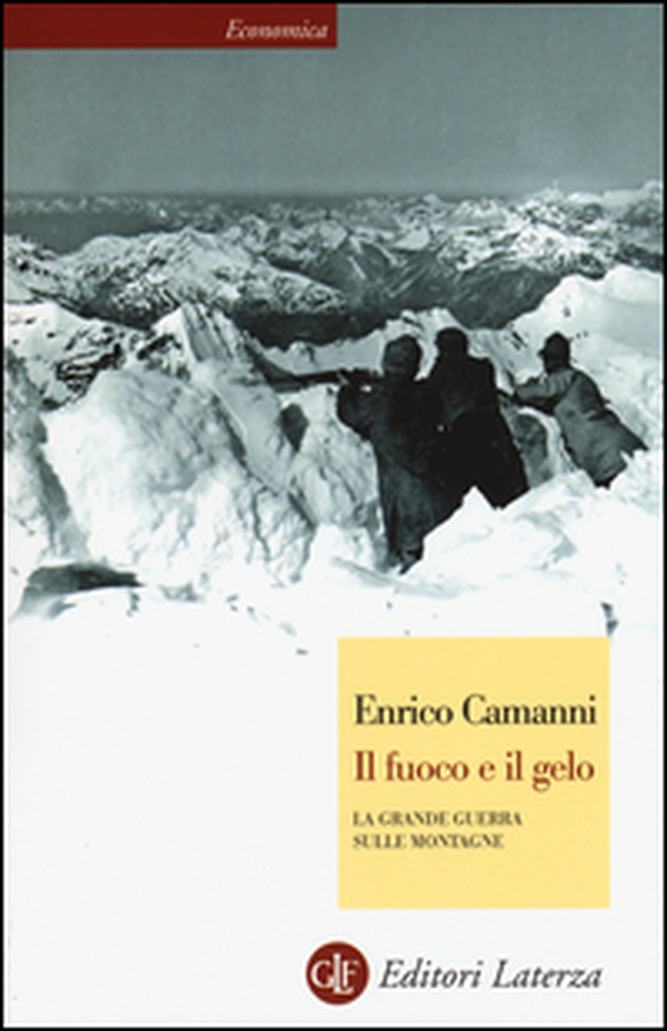 Il fuoco e il gelo. La grande guerra sulle montagne - Librerie.coop Il fuoco e il gelo. La grande guerra sulle montagne - Librerie.coop