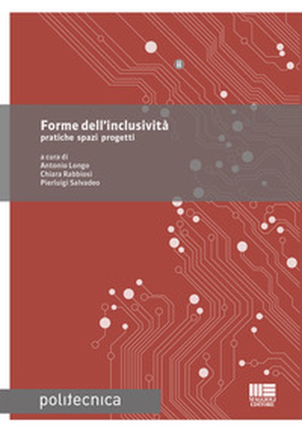 Forme dell'inclusività pratiche spazi progetti - Librerie.coop Forme dell'inclusività pratiche spazi progetti - Librerie.coop