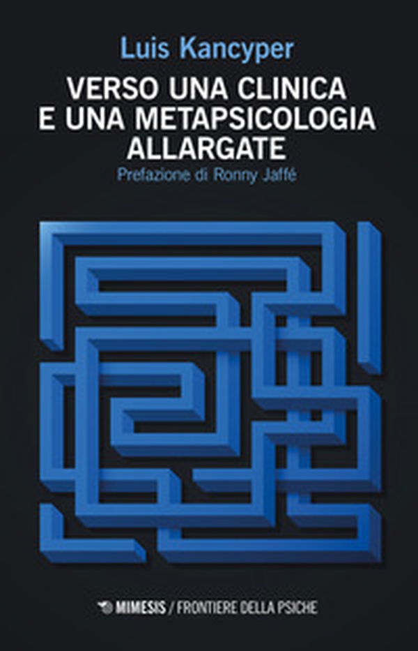 Verso una clinica e una metapsicologia allargate - Librerie.coop Verso una clinica e una metapsicologia allargate - Librerie.coop