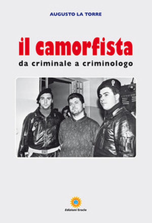 Il camorfista. Da criminale a criminologo - Librerie.coop Il camorfista. Da criminale a criminologo - Librerie.coop