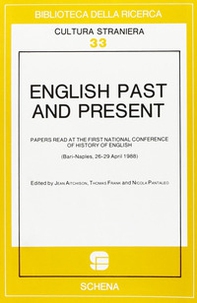 English past and present. Papers read at the 1st National conference of history of english (Bari-Naples, 26-29 april 1988) - Librerie.coop