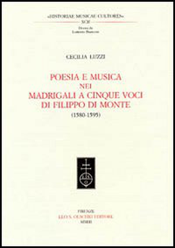 Poesia e musica nei madrigali a cinque voci di Filippo Di Monte (1580-1595) - Librerie.coop Poesia e musica nei madrigali a cinque voci di Filippo Di Monte (1580-1595) - Librerie.coop