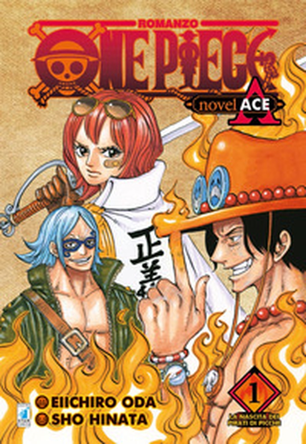 La nascita dei pirati di picche. One piece novel. Ace - Vol. 1 - Librerie.coop La nascita dei pirati di picche. One piece novel. Ace - Vol. 1 - Librerie.coop