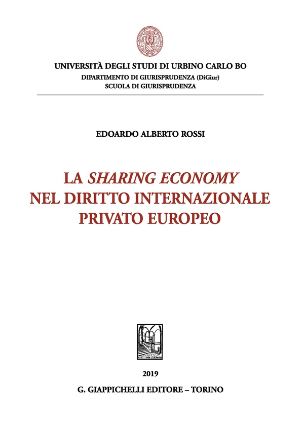 La Sharing economy nel diritto internazionale privato europeo - Librerie.coop La Sharing economy nel diritto internazionale privato europeo - Librerie.coop