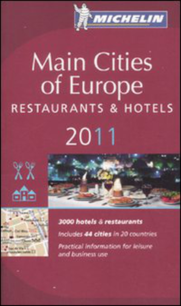 Main cities of Europe 2011. Restaurants & hotels - Librerie.coop Main cities of Europe 2011. Restaurants & hotels - Librerie.coop