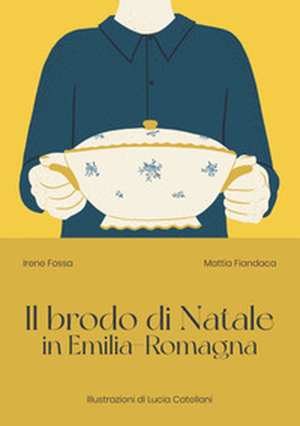 Il brodo di Natale in Emilia-Romagna - Librerie.coop Il brodo di Natale in Emilia-Romagna - Librerie.coop