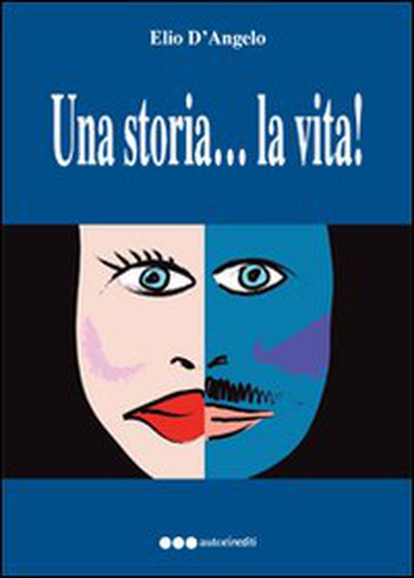 Una storia... è la vita - Librerie.coop Una storia... è la vita - Librerie.coop
