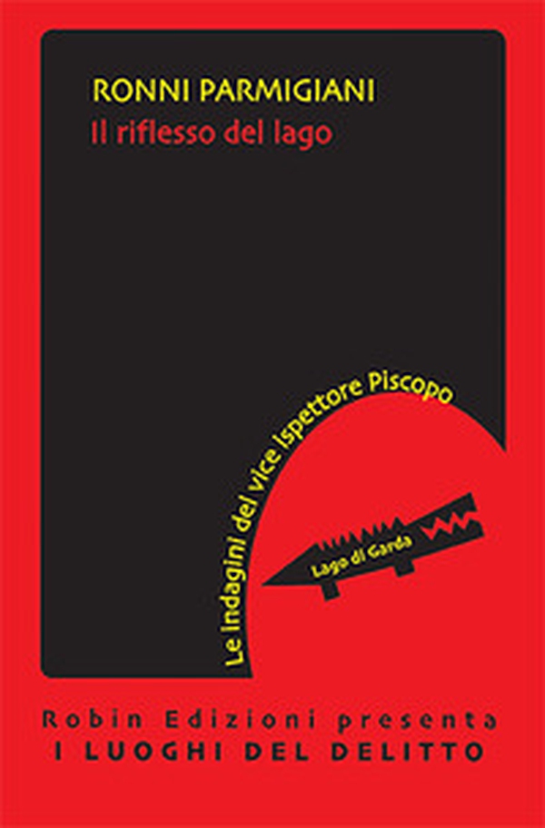 Il riflesso del lago. Le indagini del viceispettore Piscopo - Librerie.coop Il riflesso del lago. Le indagini del viceispettore Piscopo - Librerie.coop
