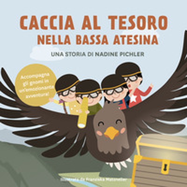 Caccia al tesoro nella bassa Atesina - Librerie.coop Caccia al tesoro nella bassa Atesina - Librerie.coop