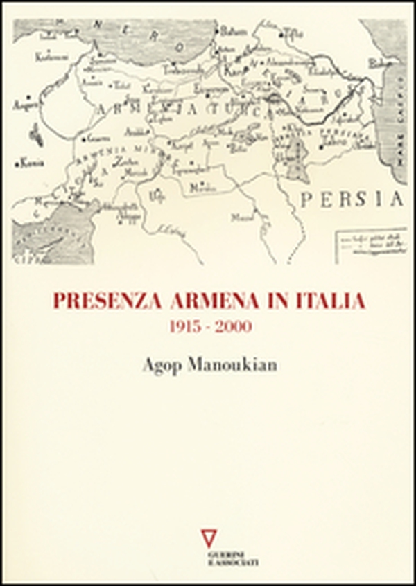 Presenza armena in Italia. 1915-2000 - Librerie.coop Presenza armena in Italia. 1915-2000 - Librerie.coop