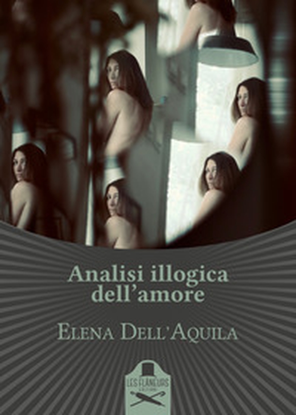 Analisi illogica dell'amore - Librerie.coop Analisi illogica dell'amore - Librerie.coop