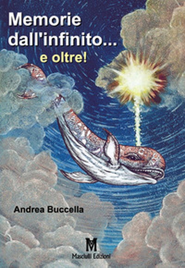 Memorie dall'infinito... e oltre! - Librerie.coop Memorie dall'infinito... e oltre! - Librerie.coop