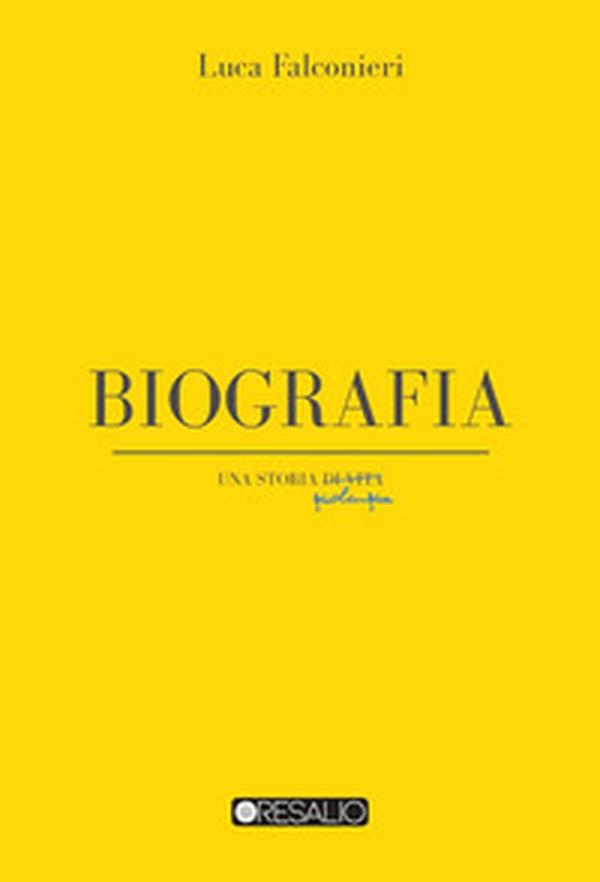 Biografia. Una storia di vita qualunque - Librerie.coop Biografia. Una storia di vita qualunque - Librerie.coop