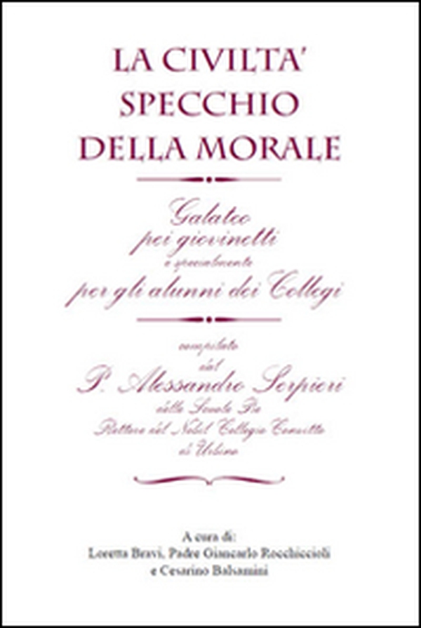 La civiltà specchio della morale - Librerie.coop La civiltà specchio della morale - Librerie.coop