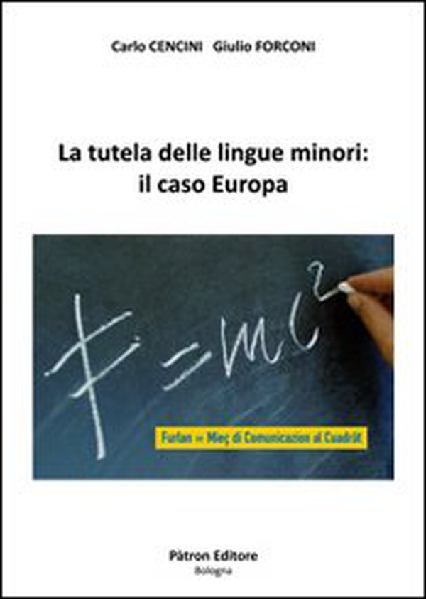 La tutela delle lingue minori: il caso Europa - Librerie.coop La tutela delle lingue minori: il caso Europa - Librerie.coop