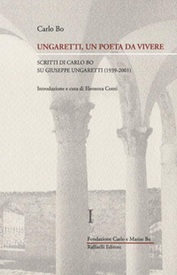 Ungaretti, un poeta da vivere - Librerie.coop Ungaretti, un poeta da vivere - Librerie.coop