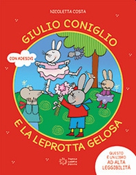 Giulio Coniglio e la leprotta gelosa - Librerie.coop
