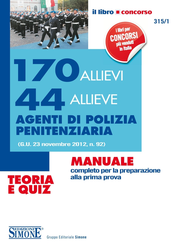 170 Allievi 44 Allieve Agenti di Polizia Penitenziaria - Teoria e Quiz - Librerie.coop 170 Allievi 44 Allieve Agenti di Polizia Penitenziaria - Teoria e Quiz - Librerie.coop