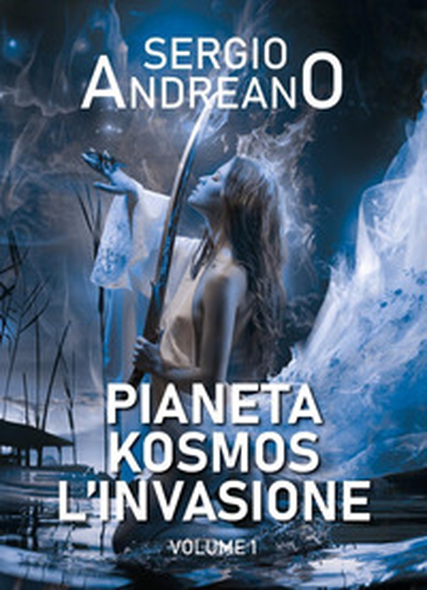 Pianeta Kosmos. L'invasione - Vol. 1 - Librerie.coop Pianeta Kosmos. L'invasione - Vol. 1 - Librerie.coop
