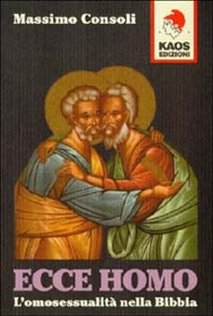 Ecce homo. L'omosessualità nella Bibbia - Librerie.coop