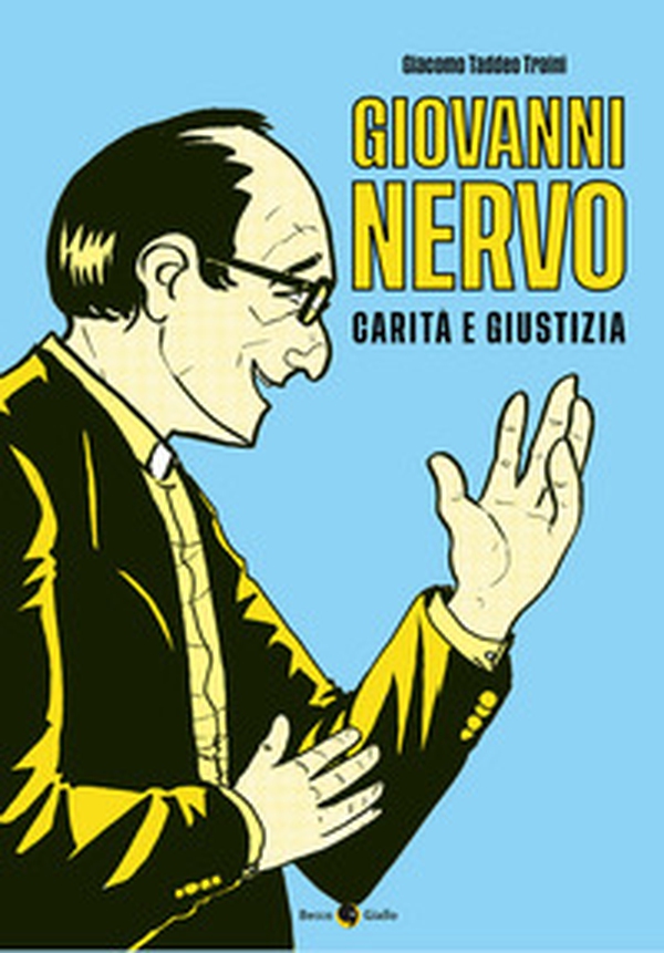 Giovanni Nervo. Carità e giustizia - Librerie.coop Giovanni Nervo. Carità e giustizia - Librerie.coop