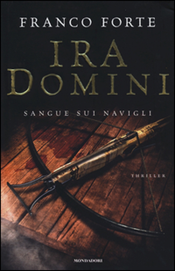 Ira Domini. Sangue sui Navigli - Librerie.coop Ira Domini. Sangue sui Navigli - Librerie.coop