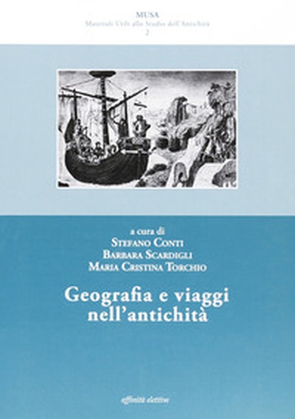 Geografia e viaggi nell'antichità - Librerie.coop Geografia e viaggi nell'antichità - Librerie.coop