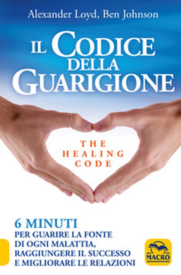 Il codice della guarigione. 6 minuti per guarire la fonte di ogni malattia, raggiungere il successo, migliorare le relazioni. Ediz. italiana e inglese - Librerie.coop Il codice della guarigione. 6 minuti per guarire la fonte di ogni malattia, raggiungere il successo, migliorare le relazioni. Ediz. italiana e inglese - Librerie.coop