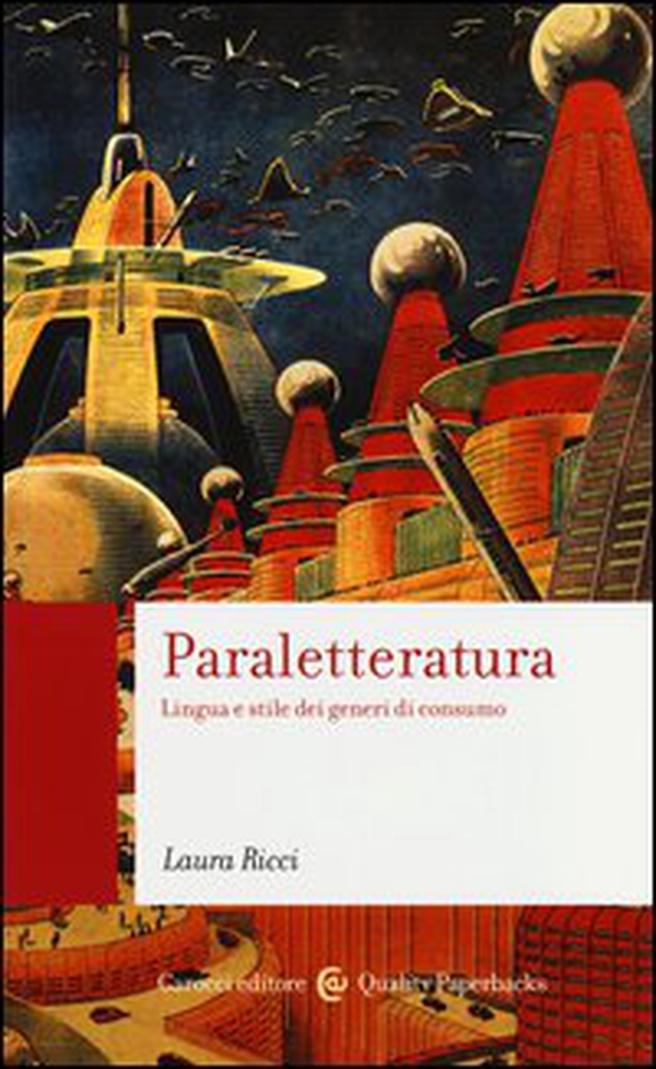 Paraletteratura. Lingua e stile dei generi di consumo - Librerie.coop Paraletteratura. Lingua e stile dei generi di consumo - Librerie.coop