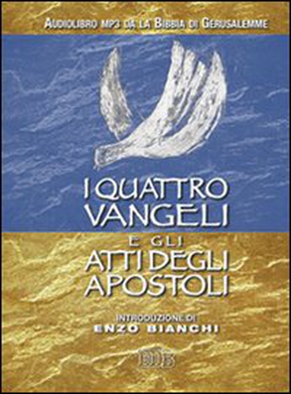 I quattro Vangeli e gli Atti degli apostoli. Audiolibro. CD Audio formato MP3 - Librerie.coop I quattro Vangeli e gli Atti degli apostoli. Audiolibro. CD Audio formato MP3 - Librerie.coop
