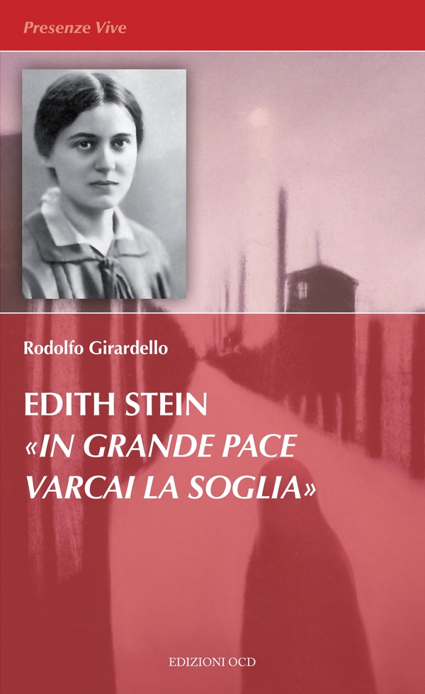 Edith Stein «In grande pace varcai la soglia» - Librerie.coop Edith Stein «In grande pace varcai la soglia» - Librerie.coop