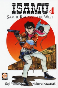 Sam, il ragazzo del West. Isamu - Librerie.coop