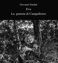 Eva la pastora di Campallorzo - Librerie.coop
